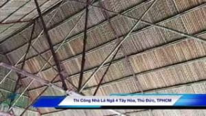 Đã thi công nhà mái lá : Thi Công Nhà Lá Ngã 4 Tây Hòa, Thủ Đức, TPHC
