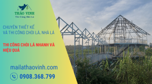 Thi công chòi lá nhanh và hiệu quả