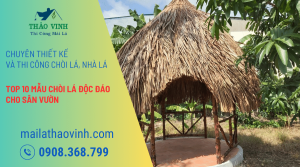 Top 10 Mẫu Chòi Lá Độc Đáo Cho Sân Vườn