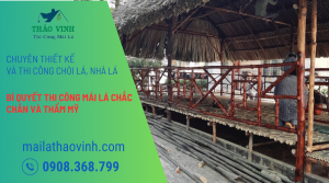 Bí Quyết Thi Công Mái Lá Chắc Chắn