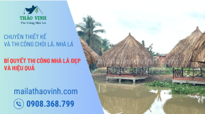 Bí Quyết Thi Công Nhà Lá Đẹp Và Hiệu Quả