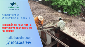 Hướng Dẫn Thi Công Nhà Lá